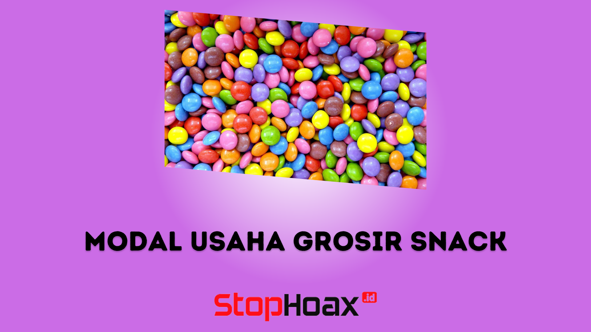 Modal Usaha Grosir Snack Perhitungan dan Tips Menjalankannya Usaha