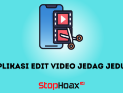 Aplikasi Edit Video Jedag Jedug di HP Terbaik untuk Pemula