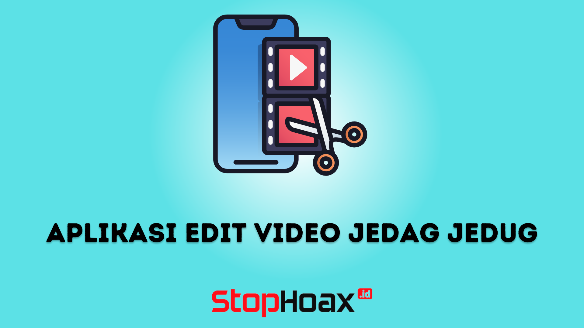 Aplikasi Edit Video Jedag Jedug di HP Terbaik untuk Pemula