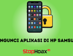 Cara Mengunci Aplikasi di HP Samsung