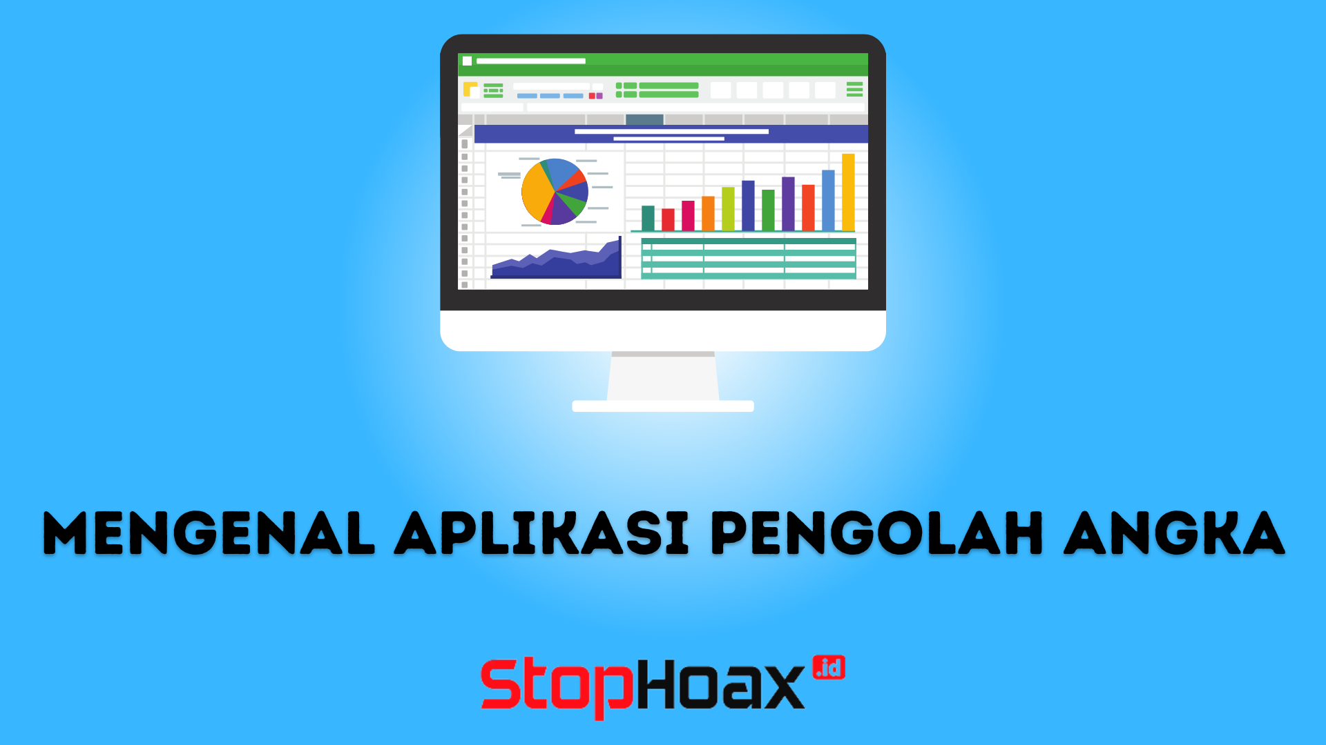 Mengenal Aplikasi Pengolah Angka dan Fungsinya