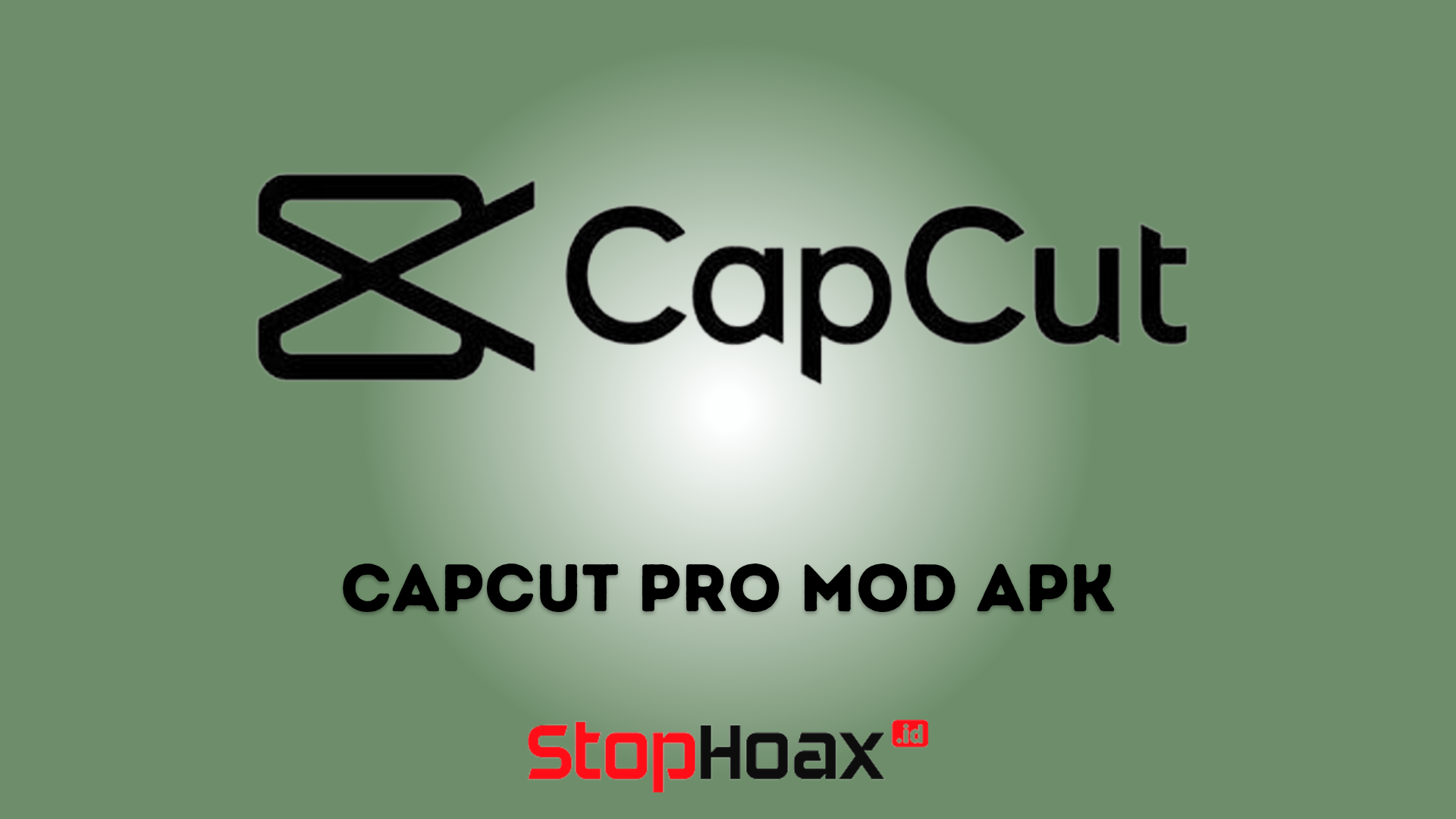 Cara Menggunakan CapCut Pro Mod Apk Tanpa Watermark Gratis