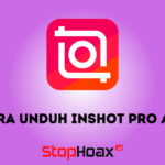 Cara Unduh Inshot Pro APK Versi Terbaru dan Gratis