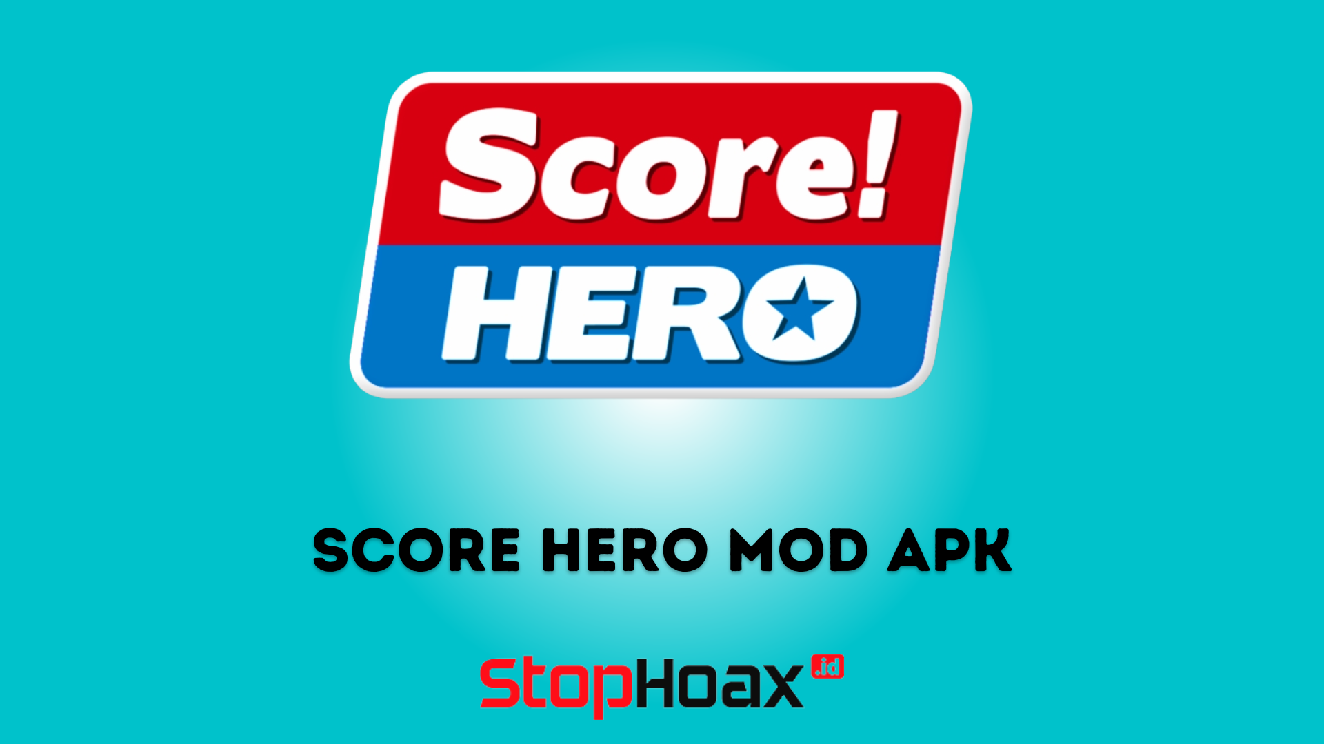 Score Hero Mod Apk Uang Tak Terbatas Download Terbaru