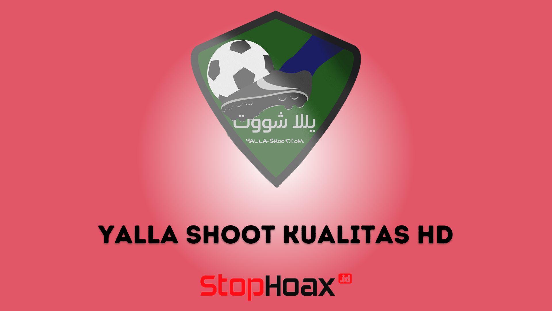 Yalla Shoot Kualitas HD Streaming Bola Gratis di Hp