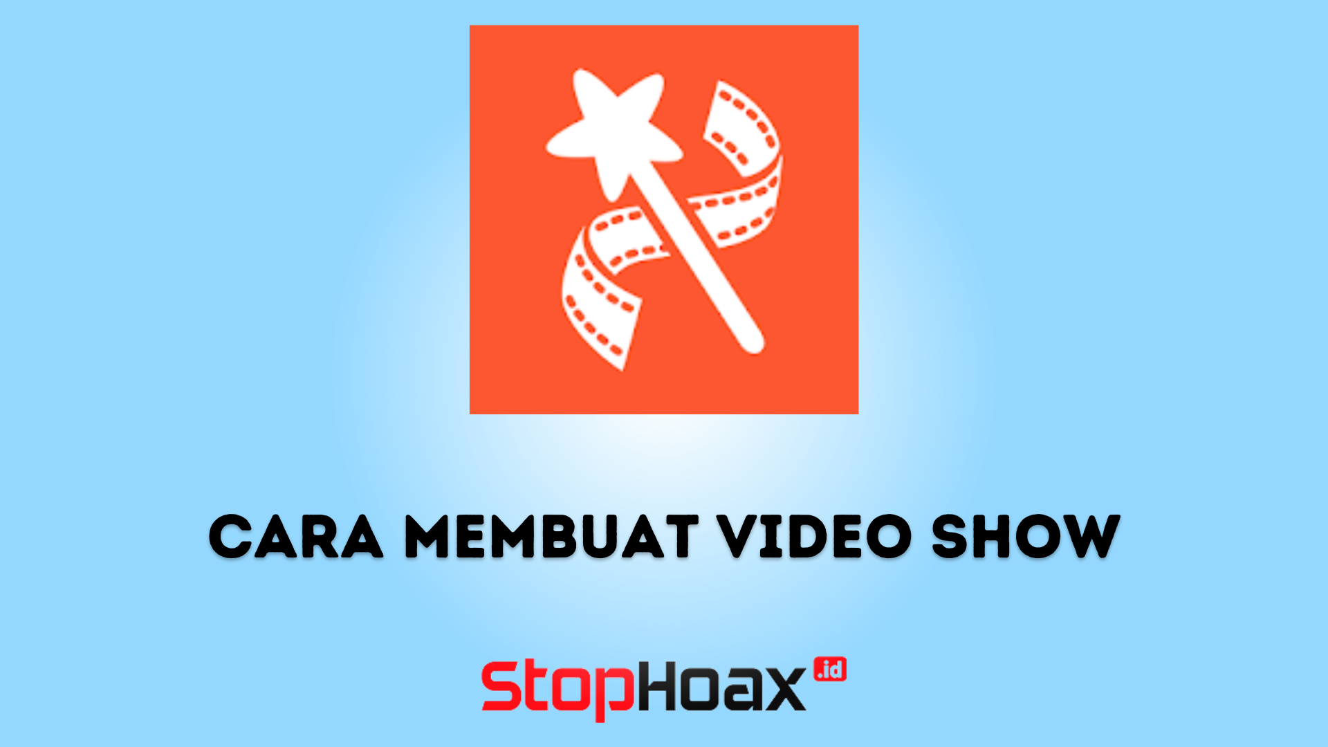 Cara Membuat Video Show di Hp Secara Mudah dan Cepat