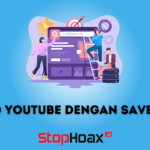 Optimalkan Kualitas Video YouTube dengan Bantuan SaveFrom