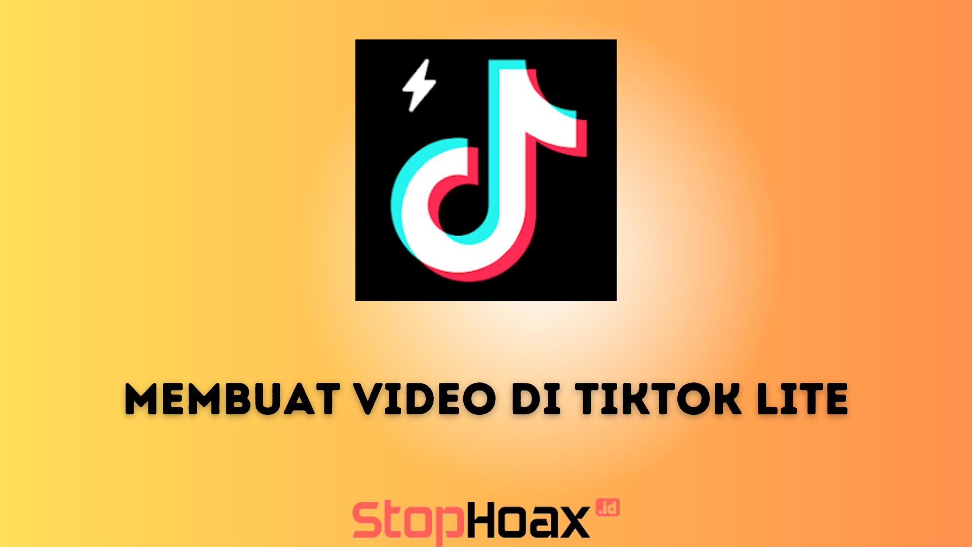 Beginilah untuk Cara Membuat Video Di TikTok Lite Tanpa Ribet