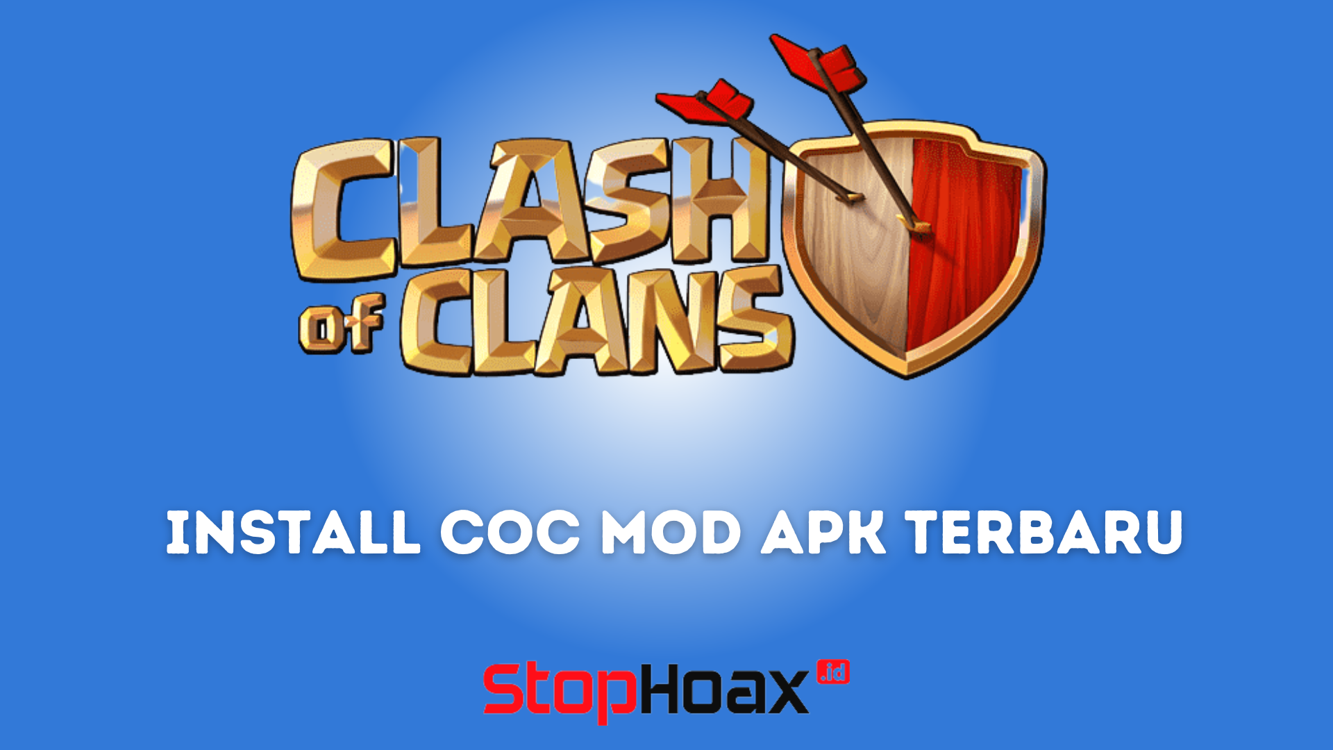 Cara Download dan Install COC MOD APK Terbaru di Android dan iOS Secara Mudah