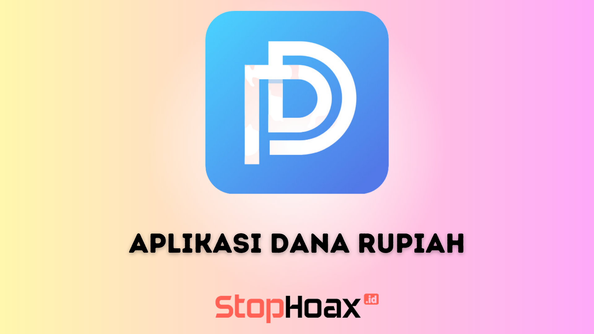 Cara Memperoleh Aplikasi Dana Rupiah untuk Pinjaman dengan Persyaratan Mudah dan Cepat