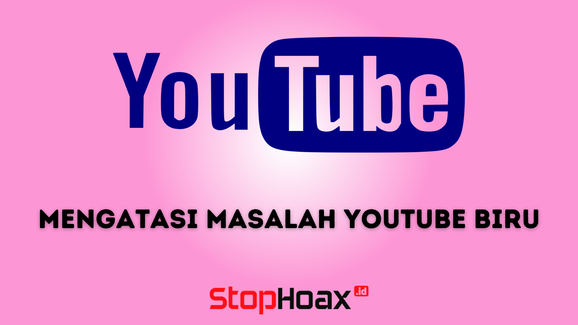 Cara Mengatasi Masalah YouTube Biru di Android Secara Mudah