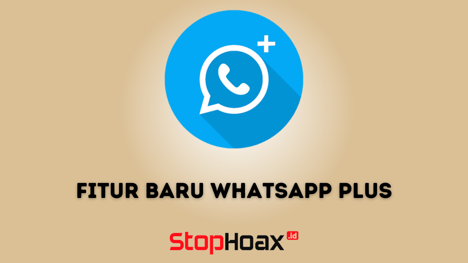 Fitur Baru WhatsApp Plus yang Belum Tersedia di WhatsApp Resmi