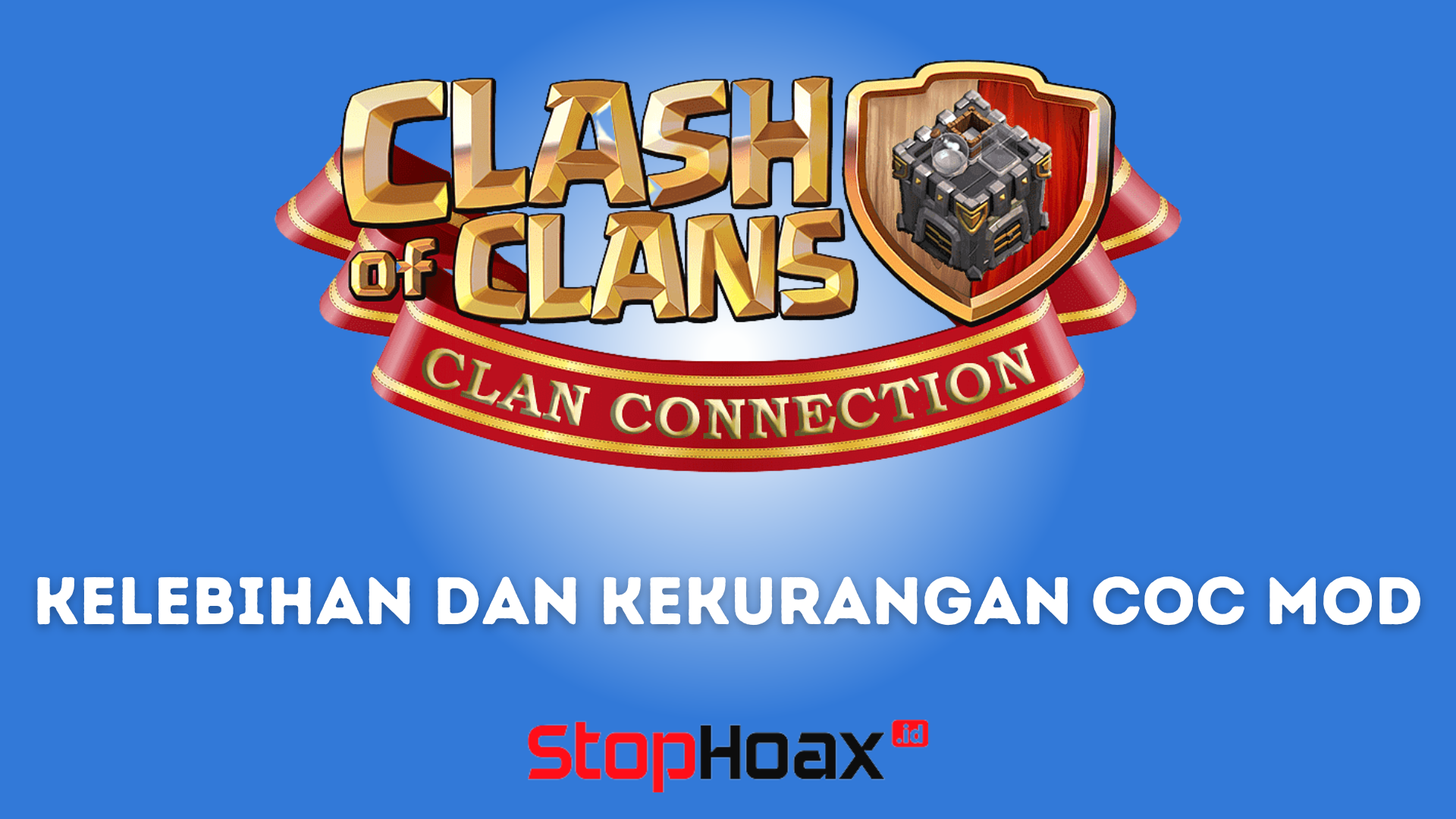 Kelebihan dan Kekurangan COC MOD APK Terbaru di Android dan iOS