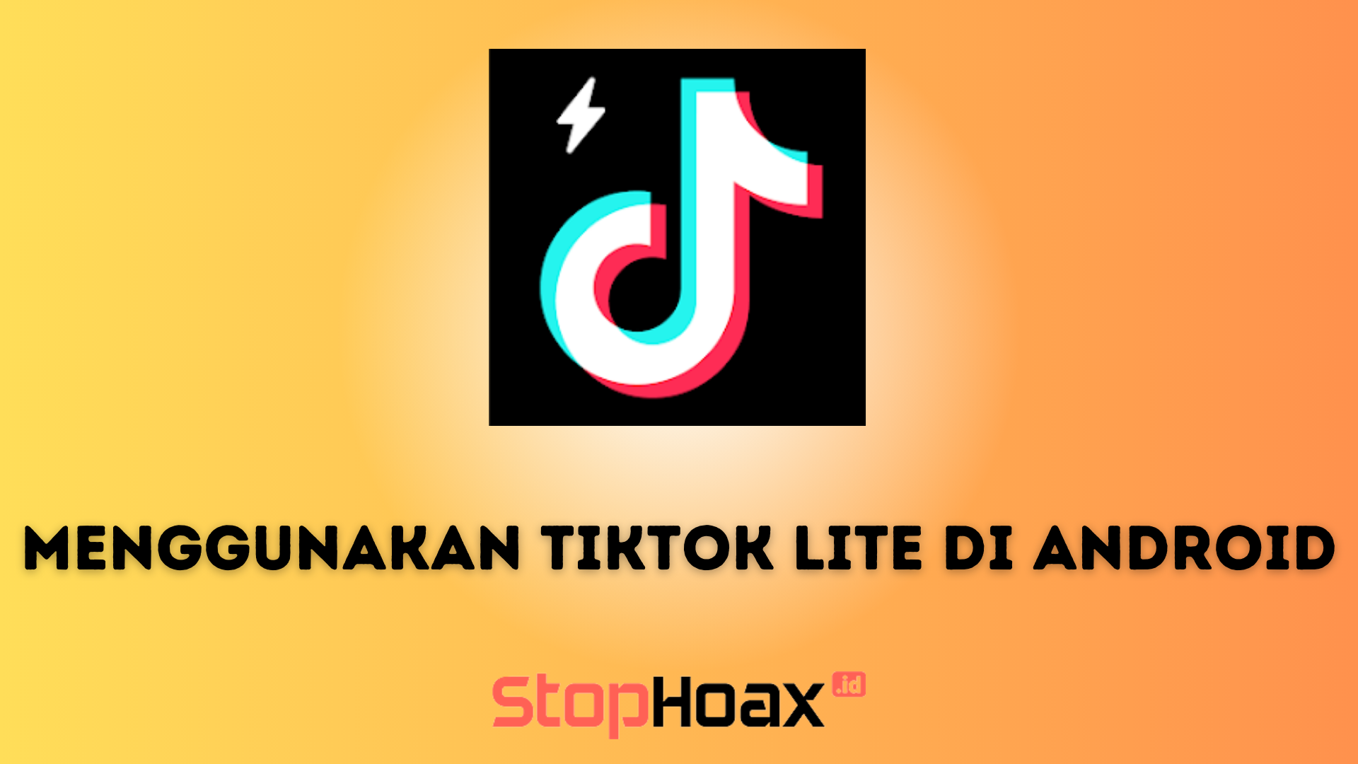 Mudah dan Gampang dengan Cara Menggunakan TikTok Lite di Android