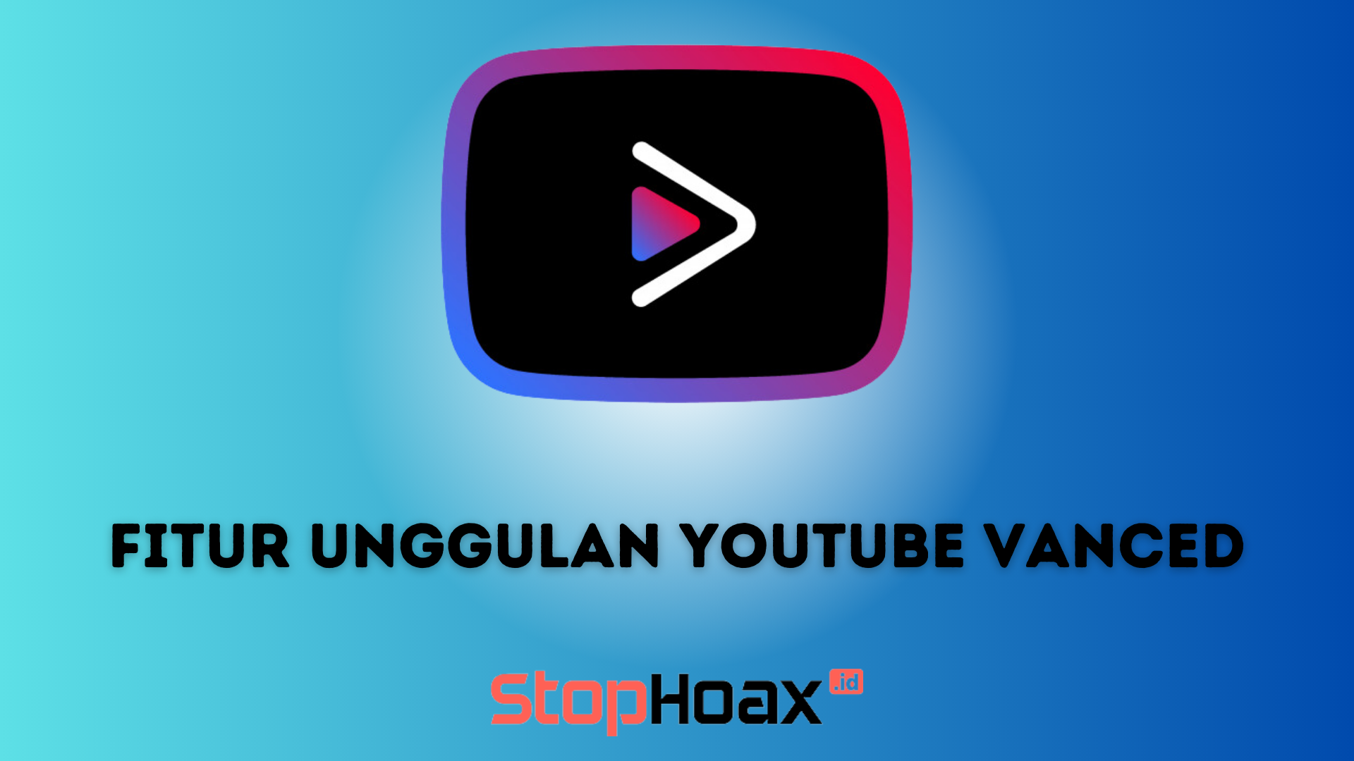 Nikmati Fitur Unggulan Background Play dengan Youtube Vanced di Android