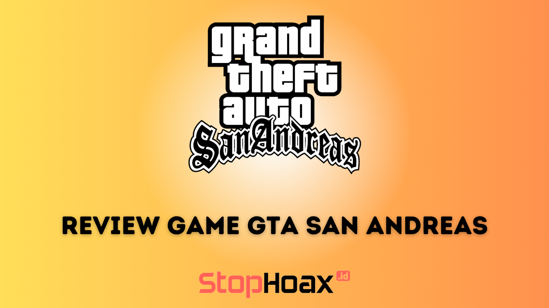 Review Game Legend GTA San Andreas dengan Pengalaman yang Lebih Seru