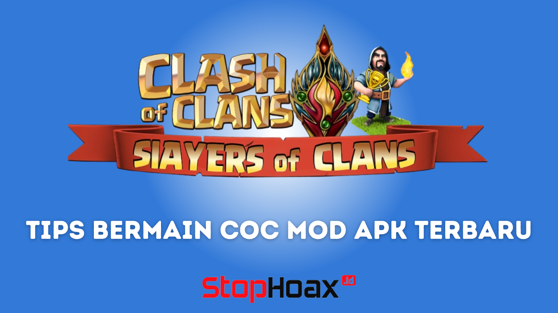 Tips Bermain COC MOD APK Terbaru untuk Pemula dan Tingkat Lanjut