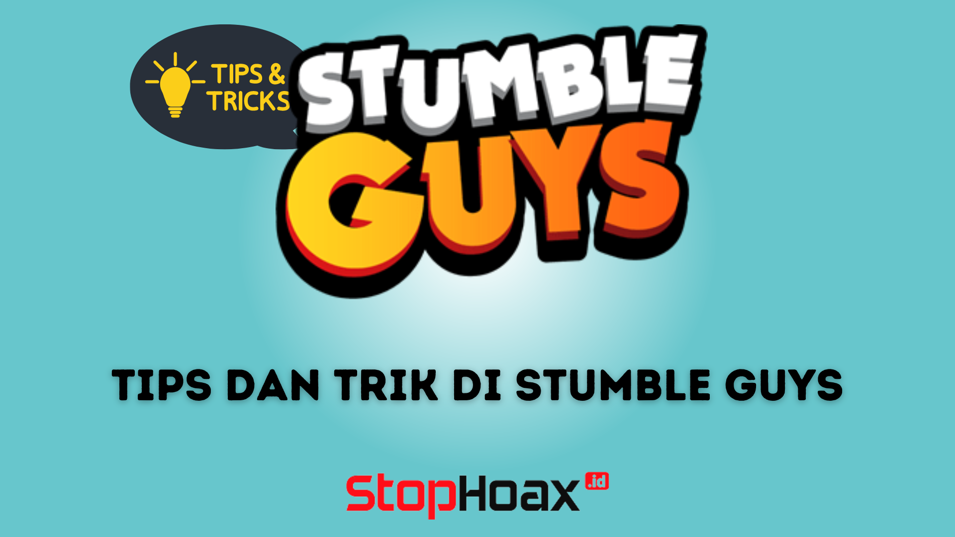 Tips dan Trik Teratas untuk Menang di Stumble Guys yang Harus Kamu Coba