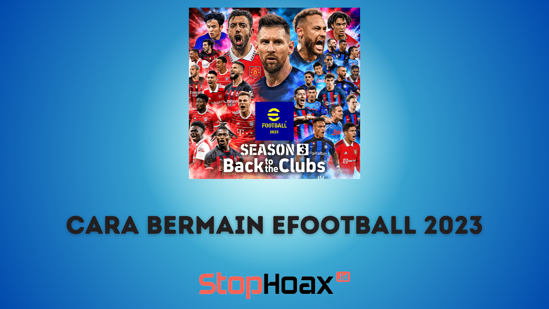 Cara Bermain eFootball 2023 untuk Pemula di Android yang Wajib Diketahui