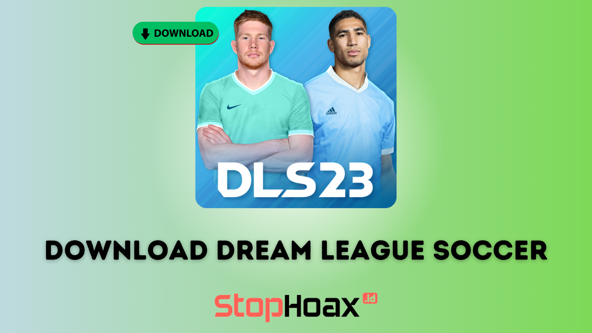 Download Dream League Soccer 2023 DLS 23 For Android, Secara Mudah