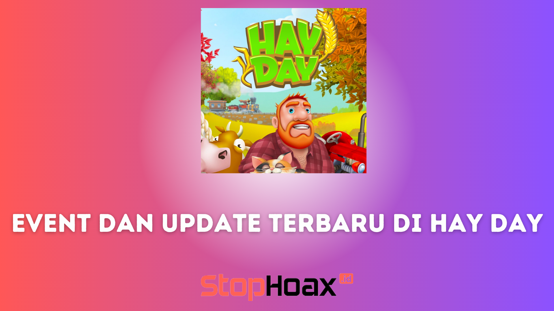 Event dan Update Terbaru Di Hay Day 2023 yang Wajib Diketahui