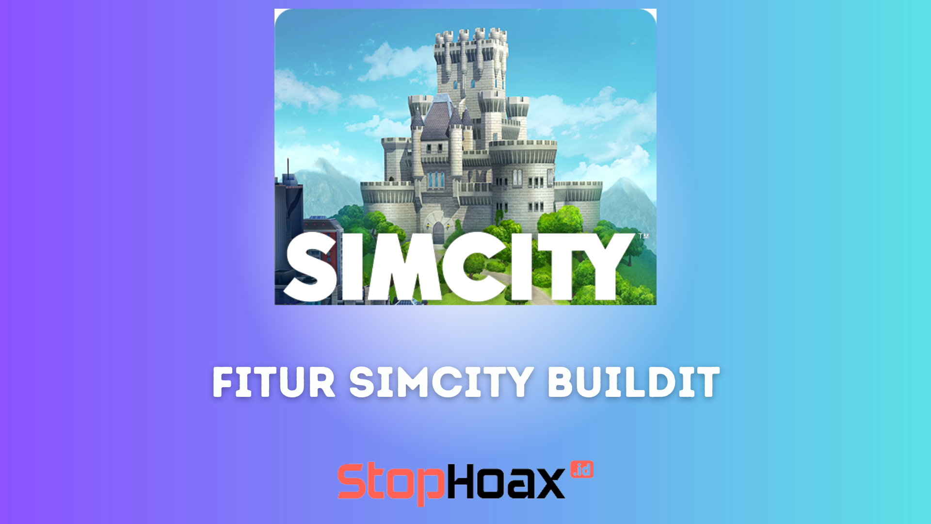 Keunggulan Fitur SimCity BuildIt Apk Unlimited Money di Android