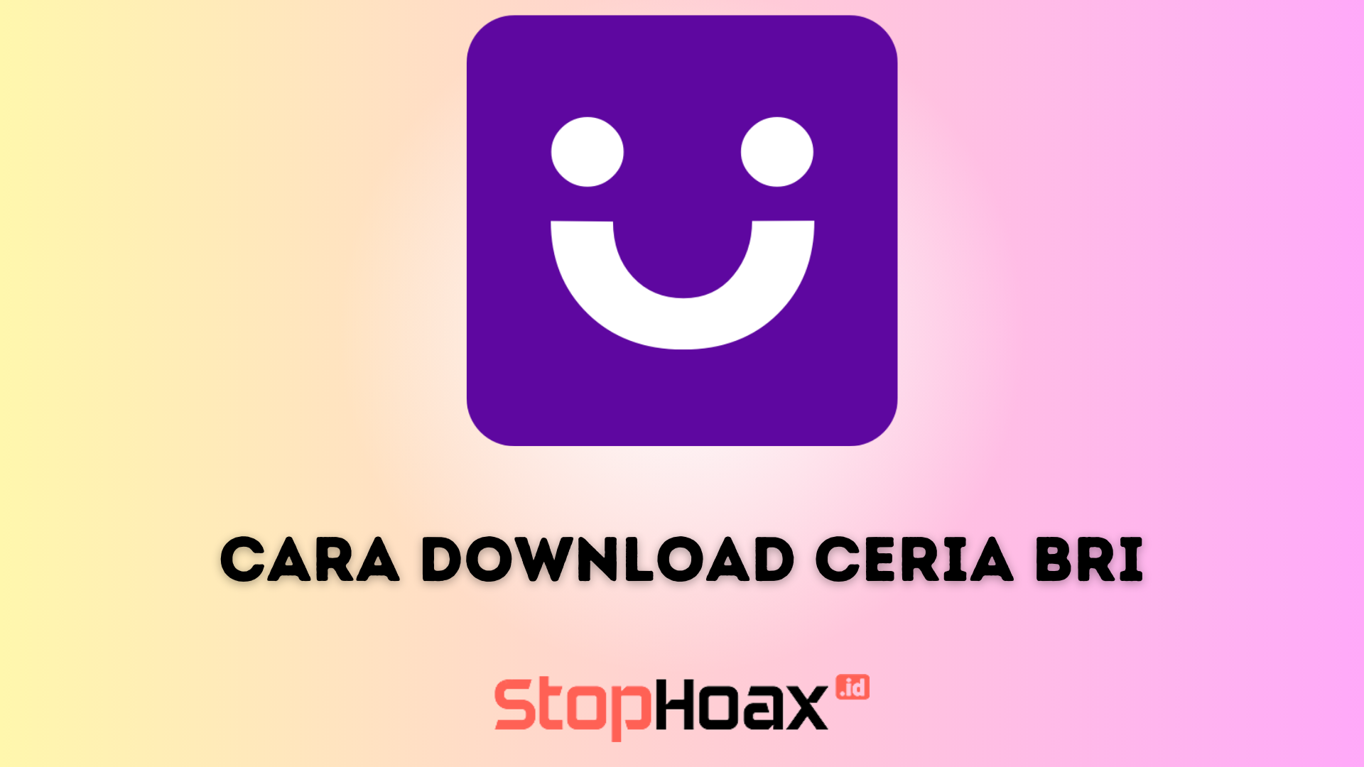 Mudah dan Cepat Cara Download Ceria BRI Apk Pinjol Langsung Cair