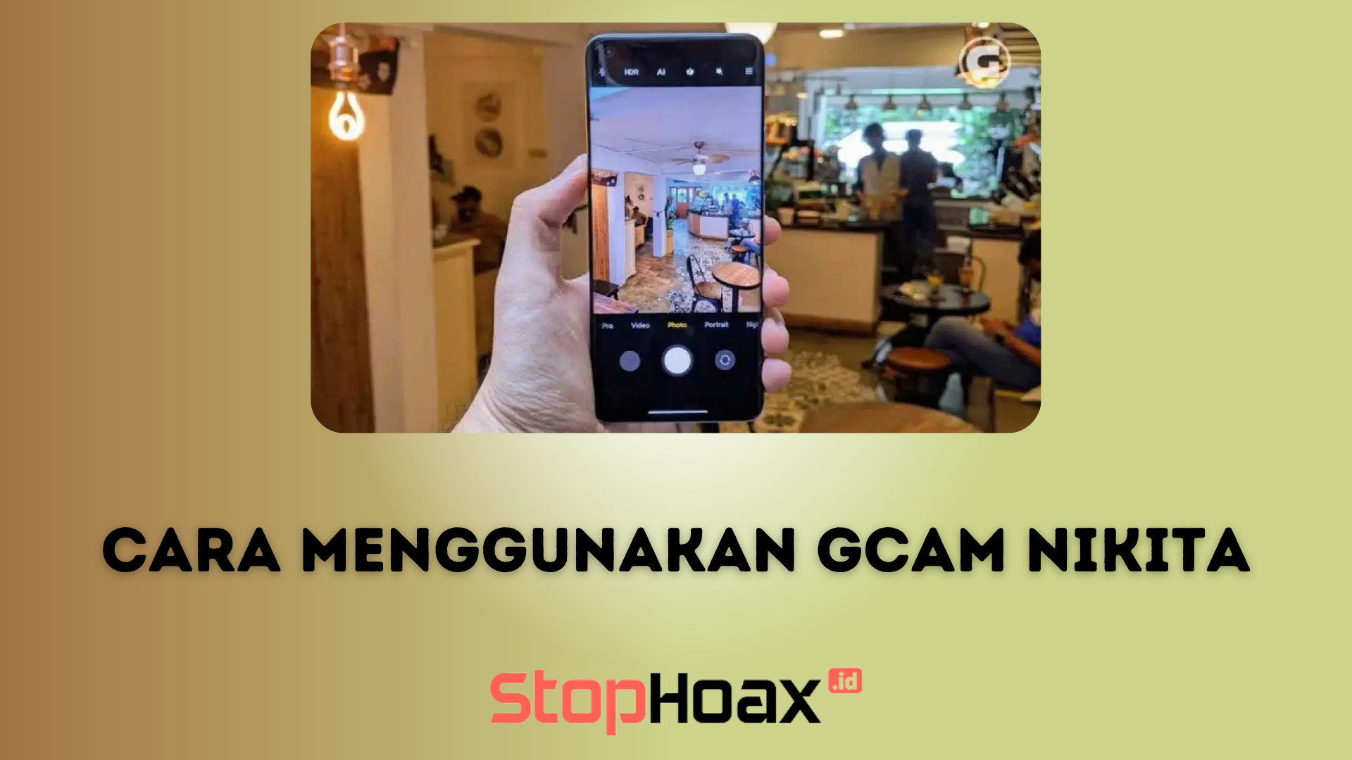 Cara Menggunakan GCam Nikita Meningkatkan Kemampuan Fotografi di Android!