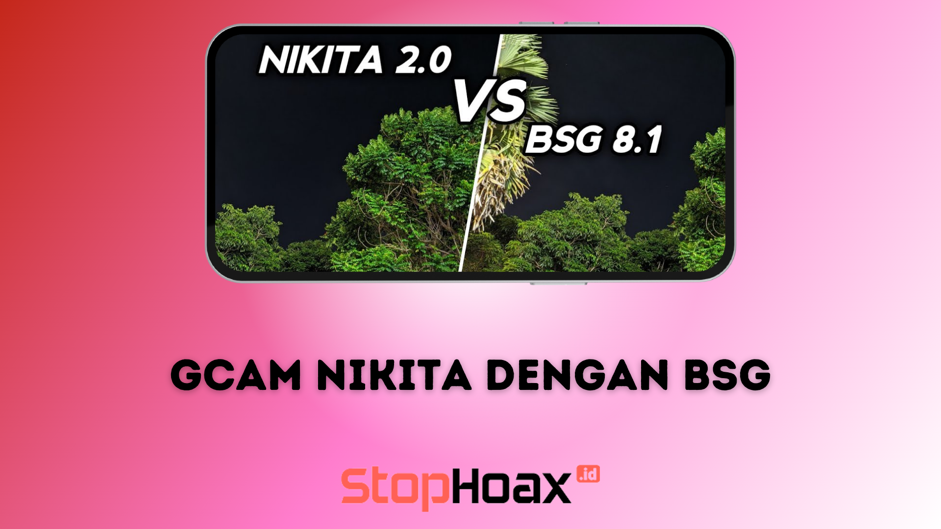 Perbandingan GCam Nikita dengan Bsg Mana yang Lebih Unggul untuk Menghasilkan Foto Spektakuler